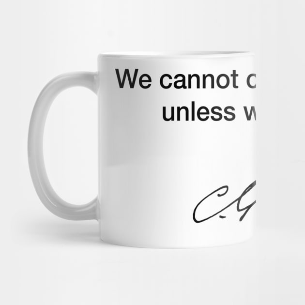 We cannot change anything unless we accept it - Carl Jung by Modestquotes